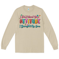 Mushroom i don't need your attitude i brought my own Long Sleeve Tee - MaliasSmallBusiness