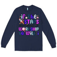 Navy if the stars were made to worship so will i Long Sleeve Tee - MaliasSmallBusiness