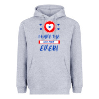 Heather Grey I Have The Best Mom Ever Heavyweight Hoodie - Bettercallsaul