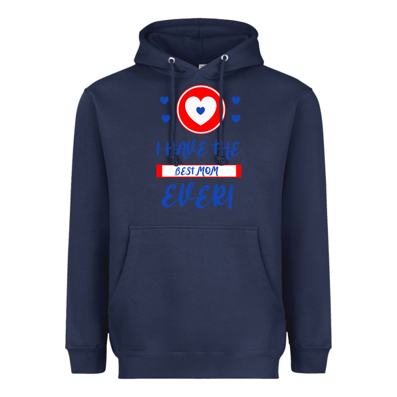 I Have The Best Mom Ever Heavyweight Hoodie by Bettercallsaul | Teevron