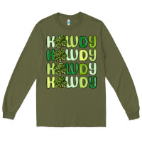 Army Green howdy st patrick s day Long Sleeve Tee - MaliasSmallBusiness
