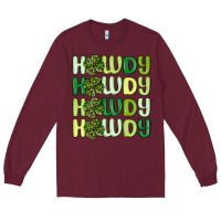 Burgundy howdy st patrick s day Long Sleeve Tee - MaliasSmallBusiness