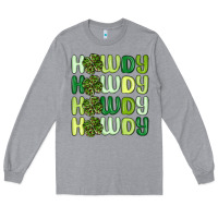 Heather Grey howdy st patrick s day Long Sleeve Tee - MaliasSmallBusiness