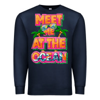 Meet Me At The Ocean Summer Premium Sweatshirt | Teevron