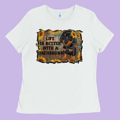 Life Is Better With A Dachshund Ladies Tee Designed By Ranaportraitstore