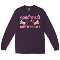 Plum good girls read dirty books Long Sleeve Tee - MaliasSmallBusiness