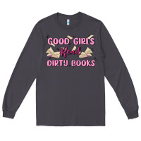 Smoke good girls read dirty books Long Sleeve Tee - MaliasSmallBusiness