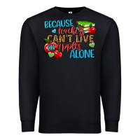 Black because teachers cant live on apples alone Premium Sweatshirt - NancyCooperArtShop