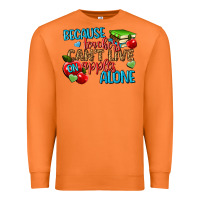 Carrot because teachers cant live on apples alone Premium Sweatshirt - NancyCooperArtShop