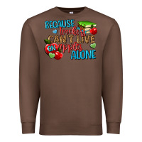 Chestnut because teachers cant live on apples alone Premium Sweatshirt - NancyCooperArtShop