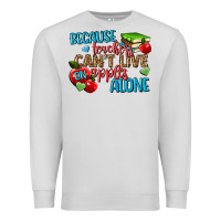 Dove Grey because teachers cant live on apples alone Premium Sweatshirt - NancyCooperArtShop