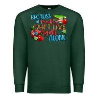 Sports Green because teachers cant live on apples alone Premium Sweatshirt - NancyCooperArtShop