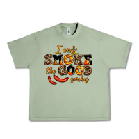 Oil Green i only smoke the good smokes Urban Heavy Tee - AdoDesignShop