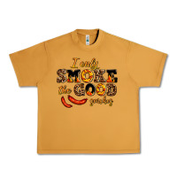 I Only Smoke The Good Smokes Urban Heavy Tee | Teevron