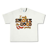 Pistachio i only smoke the good smokes Urban Heavy Tee - AdoDesignShop