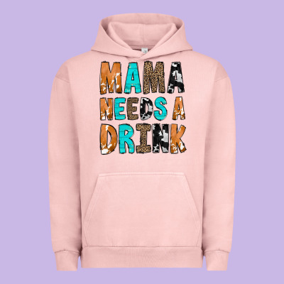 Mama Needs A Drink Urban Hoodie Designed By Cowcowdesign