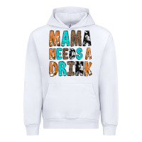 White Mama Needs a Drink Urban Hoodie - CowCowDesign