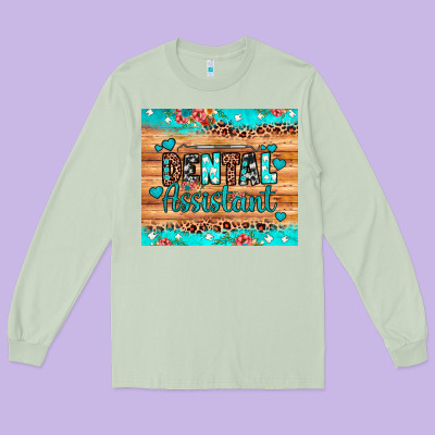 Dental Assistant Long Sleeve Tee Designed By Jahusdesignshop
