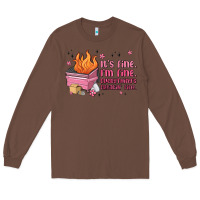 Chestnut it's fine i'm fine everything's freakin' fine Long Sleeve Tee - MaliasSmallBusiness