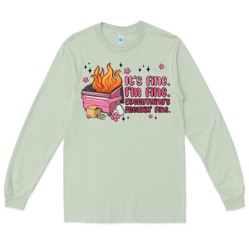 It's Fine I'm Fine Everything's Freakin' Fine Long Sleeve Tee by MaliasSmallBusiness | Teevron