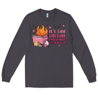 Smoke it's fine i'm fine everything's freakin' fine Long Sleeve Tee - MaliasSmallBusiness