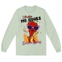 Matcha i prefer my books extra spicy Long Sleeve Tee - MaliasSmallBusiness