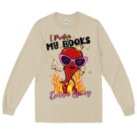 Mushroom i prefer my books extra spicy Long Sleeve Tee - MaliasSmallBusiness