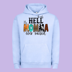 The Only Hell My Momma Ever Raised Urban Hoodie Designed By Cowcowdesign