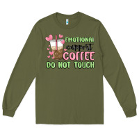 Emotional Support Coffee Do Not Touch Long Sleeve Tee | Teevron