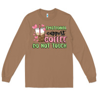 Toasted Coconut emotional support coffee do not touch Long Sleeve Tee - MaliasSmallBusiness