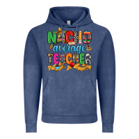 Vintage Denim Nacho average Teacher Vintage Hoodie - RanaPortraitStore