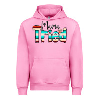 Fuchsia Pink Mama Tried Urban Hoodie - CowCowDesign