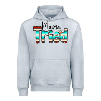Heather Grey Mama Tried Urban Hoodie - CowCowDesign