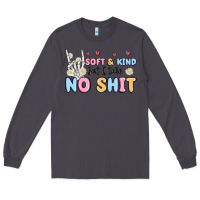 Smoke soft and kind but i take no shit Long Sleeve Tee - MaliasSmallBusiness