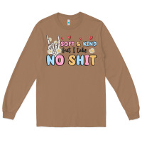 Toasted Coconut soft and kind but i take no shit Long Sleeve Tee - MaliasSmallBusiness