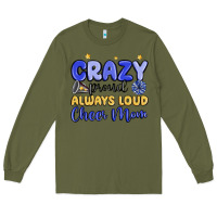 Army Green crazy proud always loud cheer mom Long Sleeve Tee - MaliasSmallBusiness