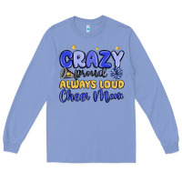 Colony Blue crazy proud always loud cheer mom Long Sleeve Tee - MaliasSmallBusiness