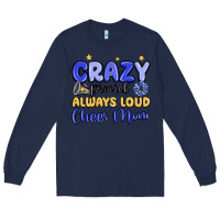 Navy crazy proud always loud cheer mom Long Sleeve Tee - MaliasSmallBusiness