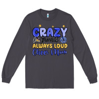 Smoke crazy proud always loud cheer mom Long Sleeve Tee - MaliasSmallBusiness