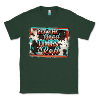 Sports Green let the good times roll Classic Tee - Jasminsmagicworld