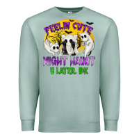 Seafoam feeling cute might haunt u later tbw Premium Sweatshirt - texasbilliewilder