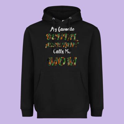 My Favorite Dental Assistant Calls Me Mom Heavyweight Hoodie Designed By Bettercallsaul