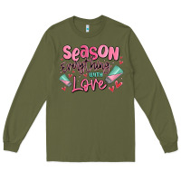Army Green season everything with love Long Sleeve Tee - MaliasSmallBusiness