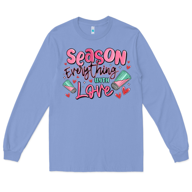 Season Everything With Love Long Sleeve Tee by MaliasSmallBusiness | Teevron