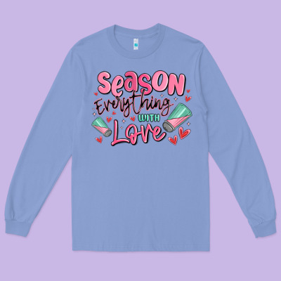 Season Everything With Love Long Sleeve Tee Designed By Maliassmallbusiness