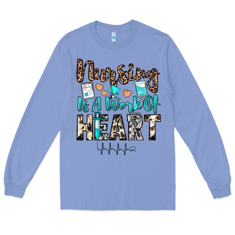Nursing Is A Work Of Heart Long Sleeve Tee by JahusDesignShop | Teevron