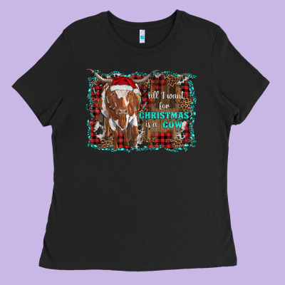 All I Want For Christmas Is A Cow Longhorn Ladies Tee Designed By Ranaportraitstore
