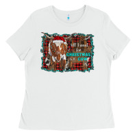 White all i want for christmas is a cow longhorn Ladies Tee - RanaPortraitStore