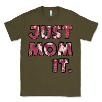 Army Green Just Mom It Classic Tee - Jasminsmagicworld