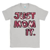 Moon Dust Just Mom It Classic Tee - Jasminsmagicworld